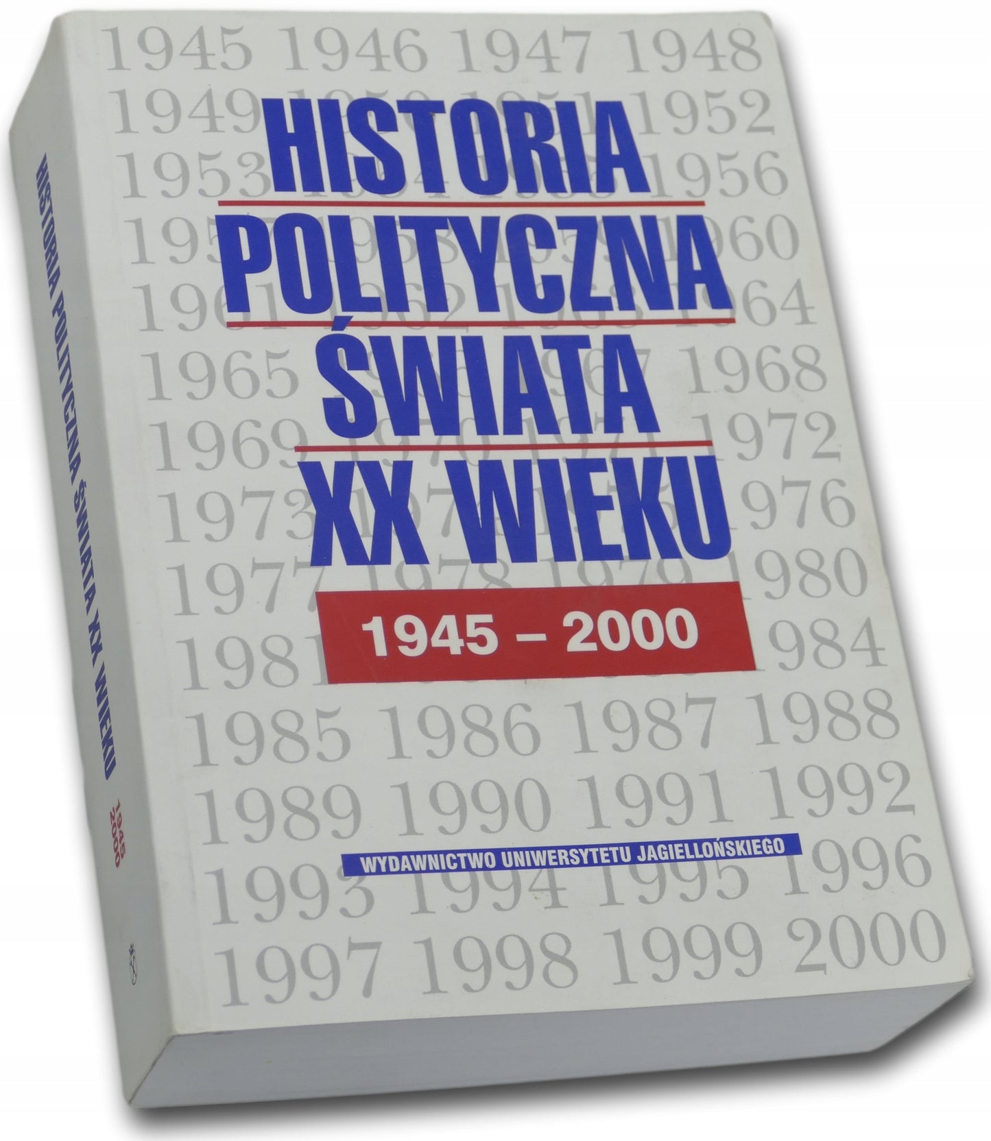 Historia polityczna świata XX wieku T. 2, 1945-2000 red. Bankowicz Marek