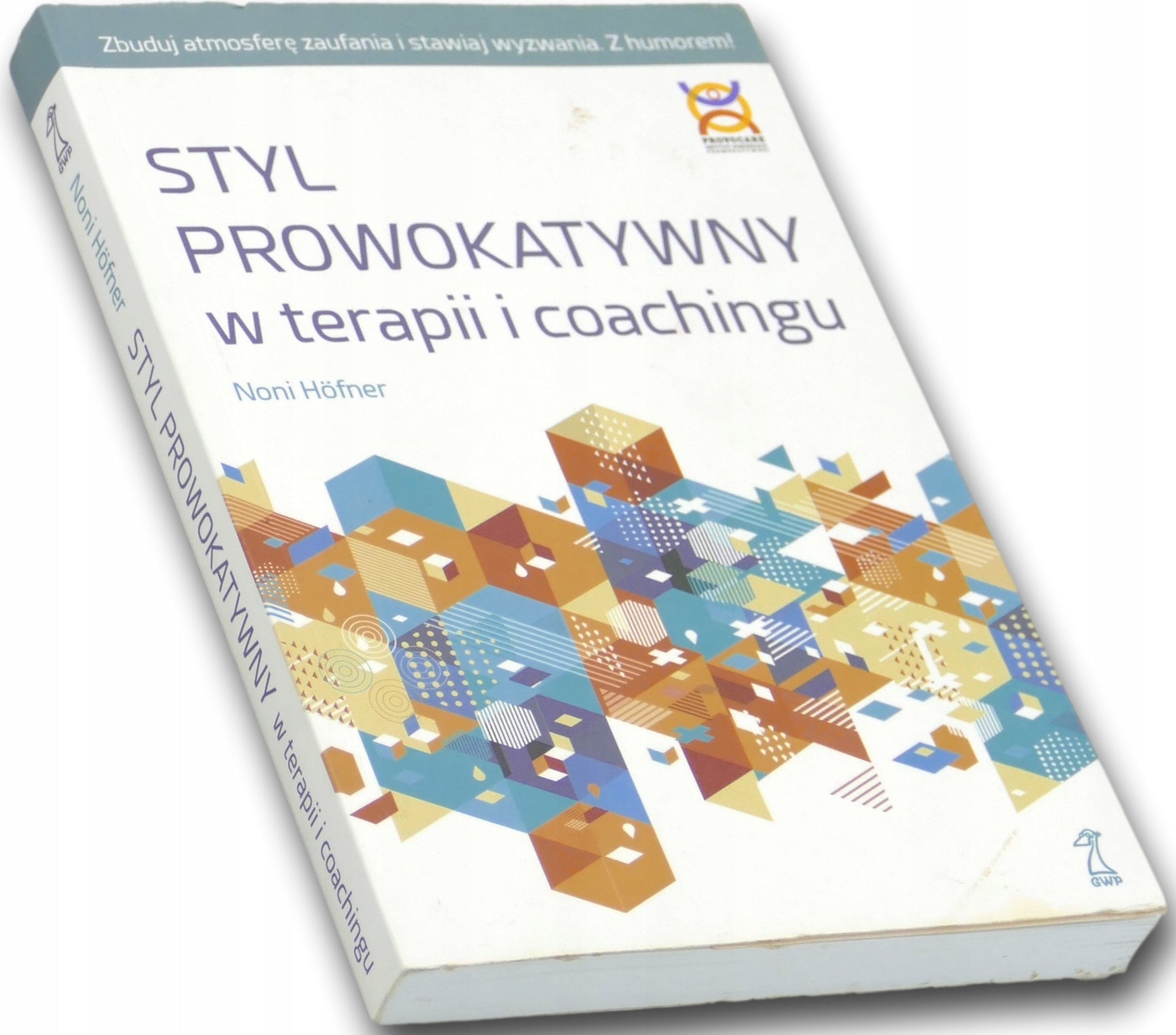 Styl Prowokatywny w terapii i coachingu, Noni Höfner