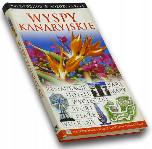 Wyspy Kanaryjskie. Przewodniki Wiedzy i Życia
