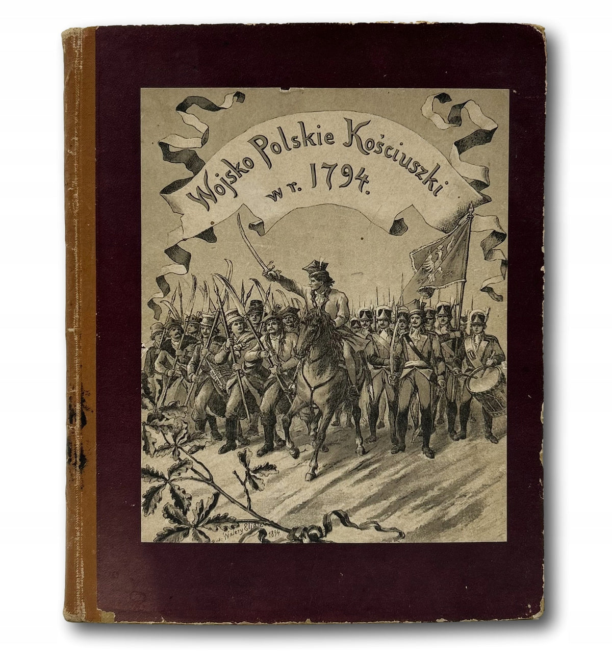 Twardowski Bolesław, Stachowicz Michał Wojsko Polskie Kościuszki w r. 1794