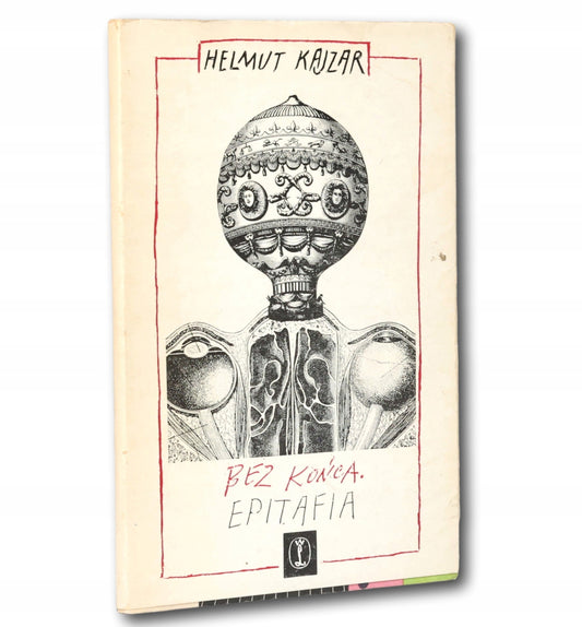 Bez końca. Epitafia Helmut Kajzar [opracowanie graficzne Daniel Mróz]