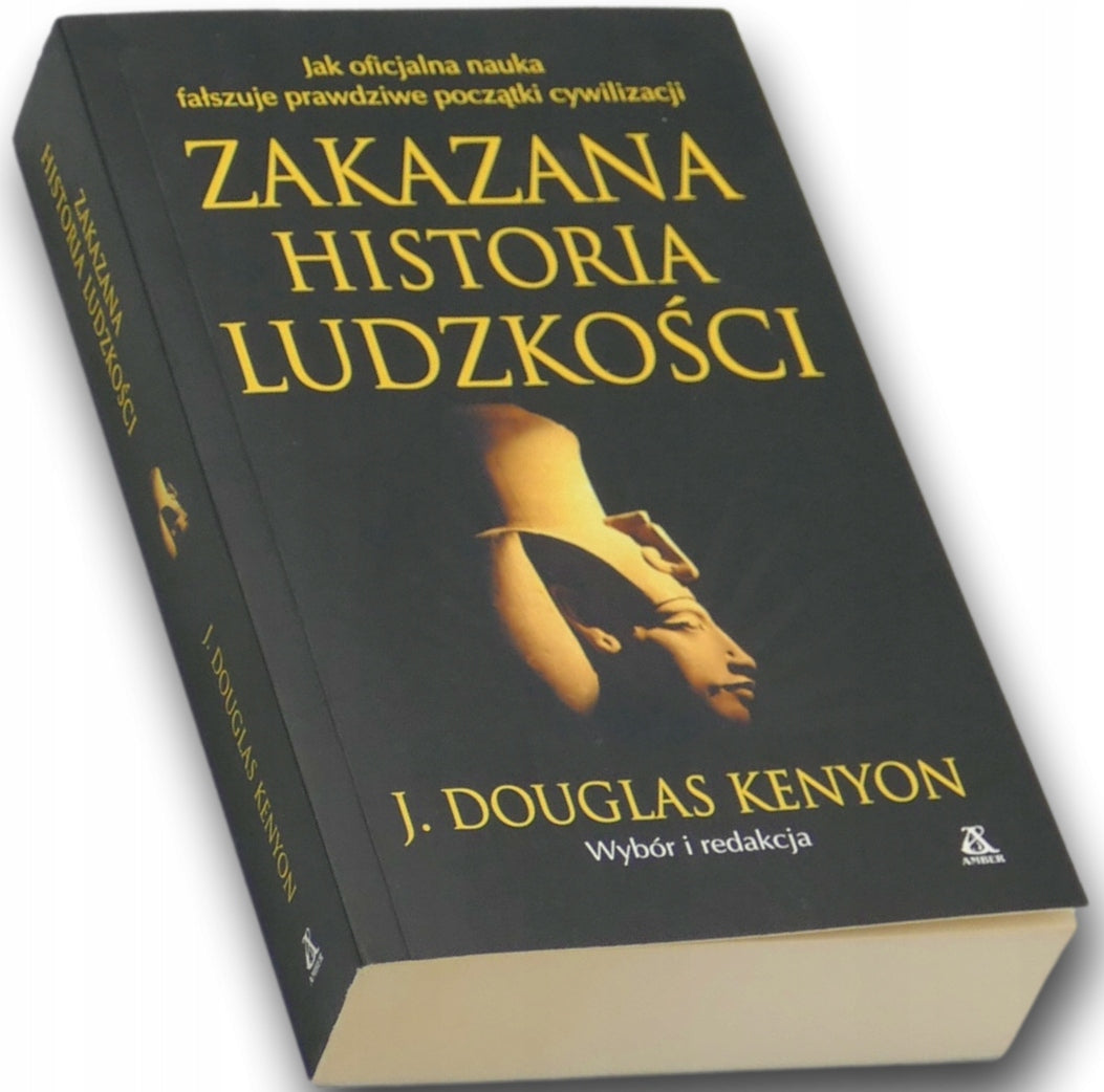 Zakazana historia ludzkości J. Douglas Kenyon