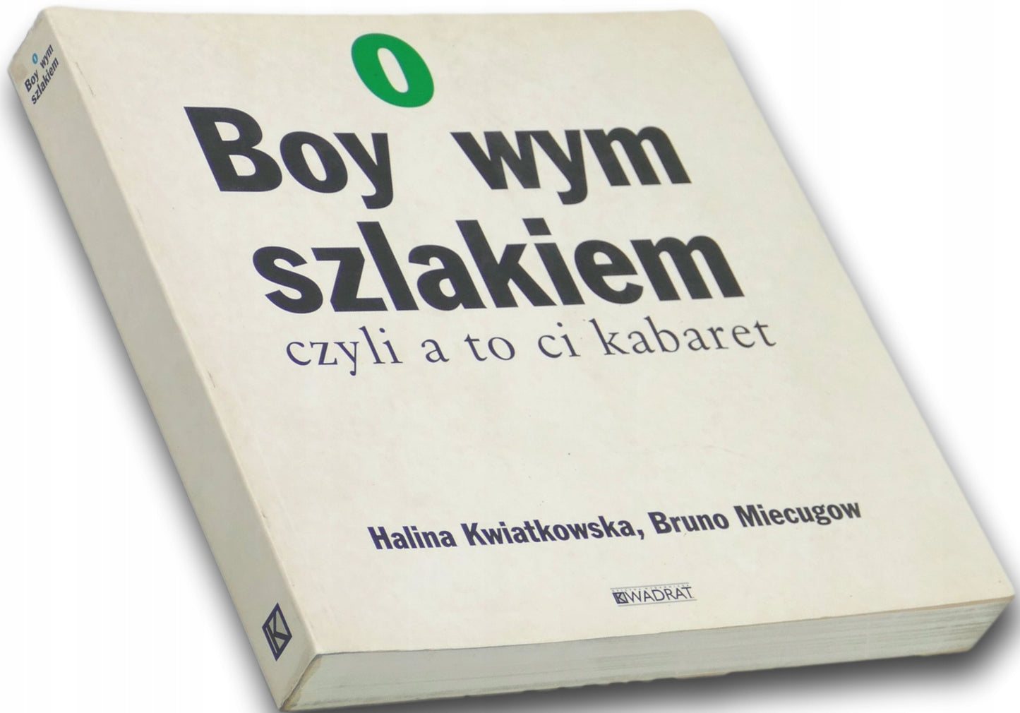 Boyowym szlakiem czyli a to ci kabaret Halina Kwiatkowska