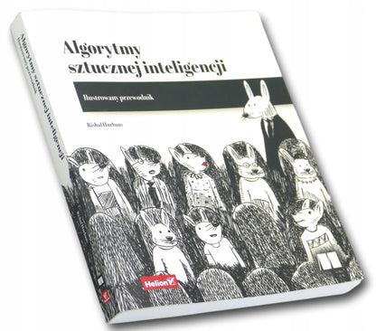 Rishal Hurbans Algorytmy sztucznej inteligencji-ilustrowany przewodnik