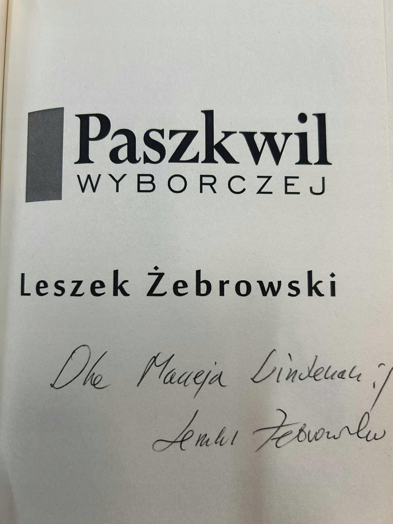 Paszkwil Wyborczej - Leszek Żebrowski [Dedykacja od autora]