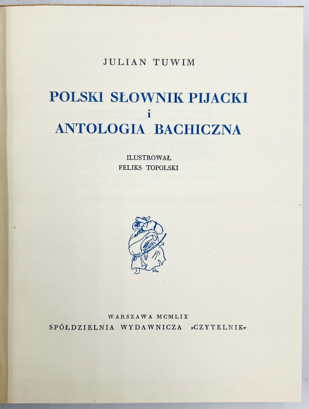 Polski słownik pijacki i antologia bachiczna [ilustrował Feliks Topolski]