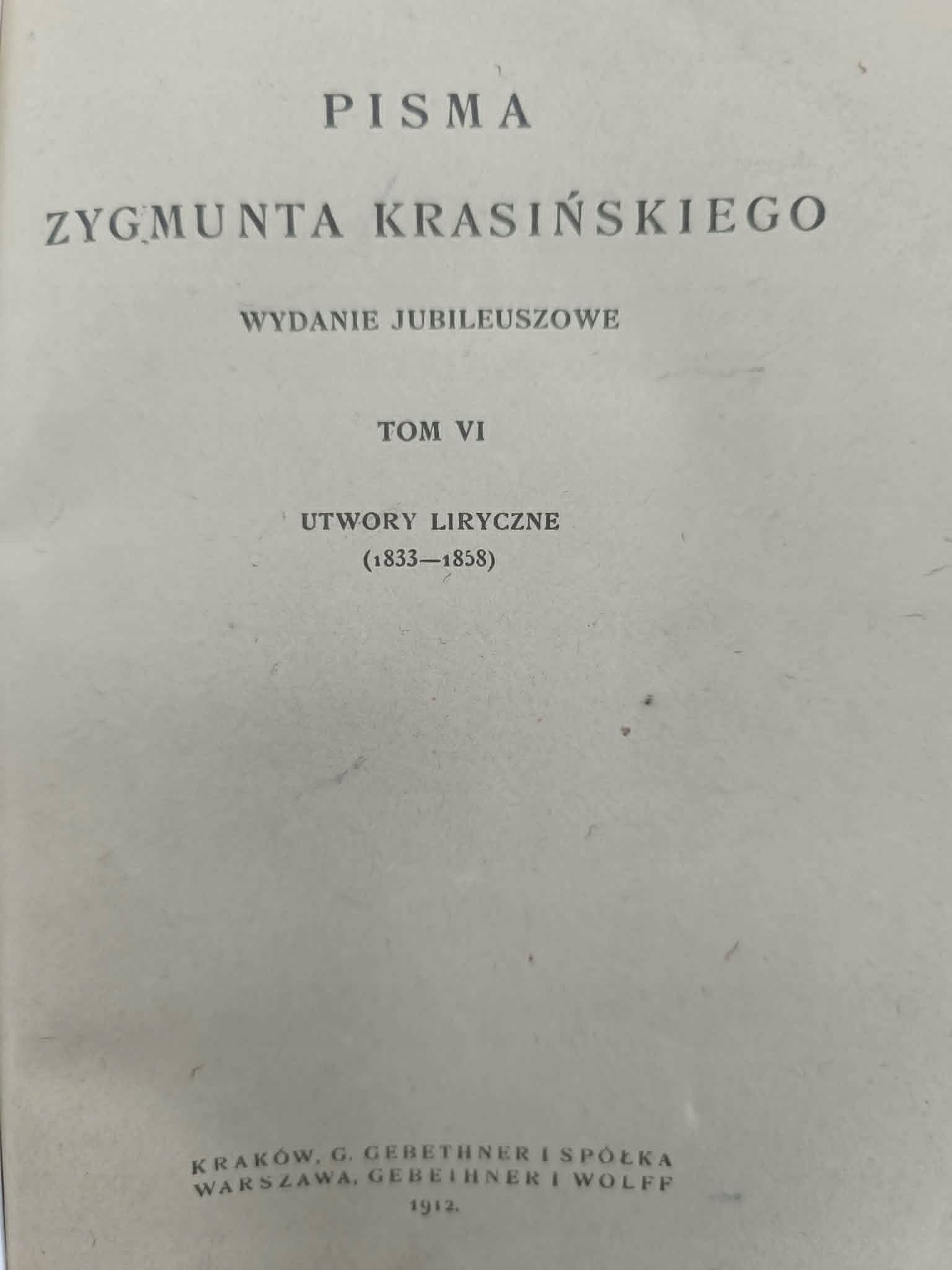 Pisma Zygmunta Krasińskiego, komplet 9 woluminów [wyd. jubileuszowe] [1912]