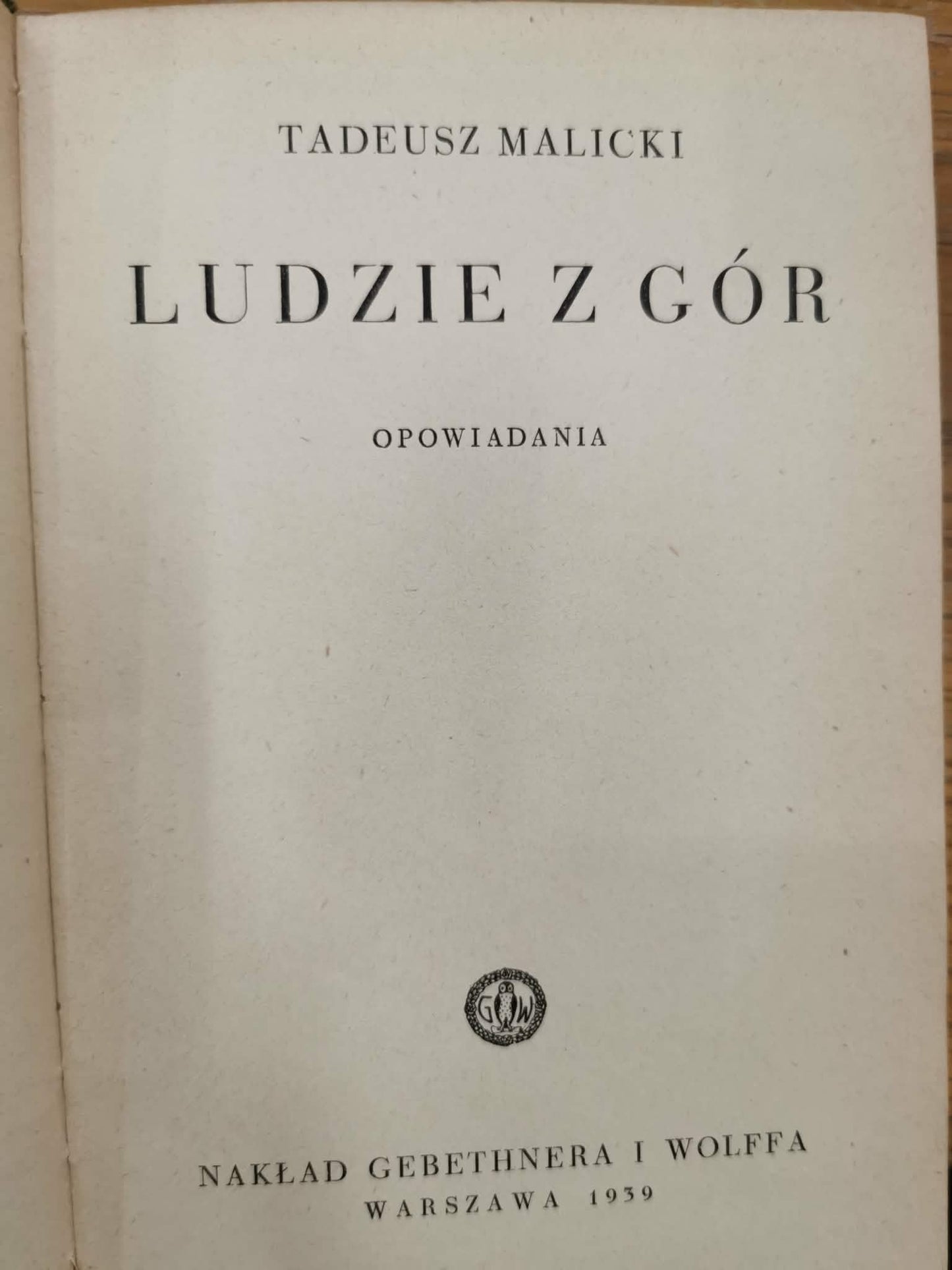 Ludzie z Gór, Tadeusz Malicki [Warszawa 1939]