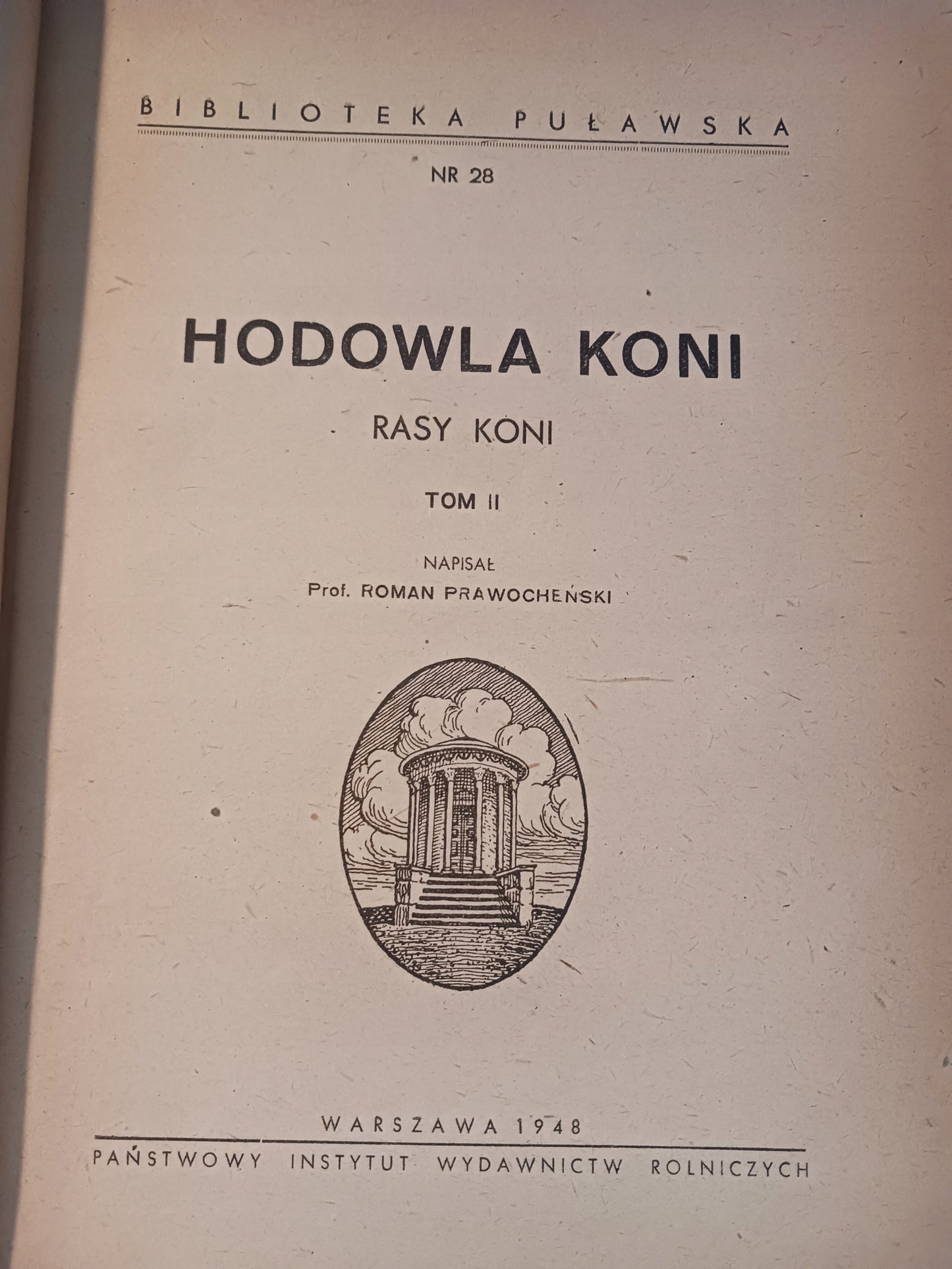 Hodowla koni Tomy I - II Roman Prawocheński [wydania z lat 1947, 1948]