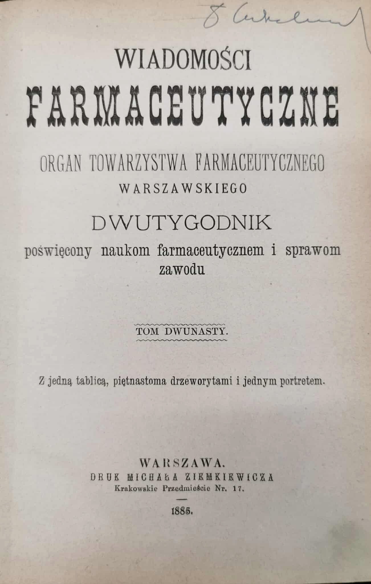 Wiadomości farmaceutyczne. Dwutygodnik, t. XII [1885]