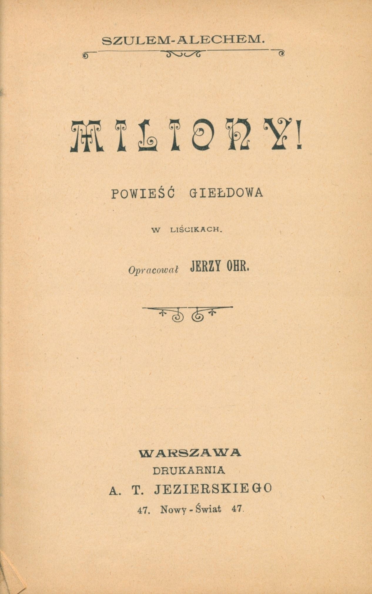 Miliony! Przekłady z pisarzy żydowskich przez J. Ohr. [1903]