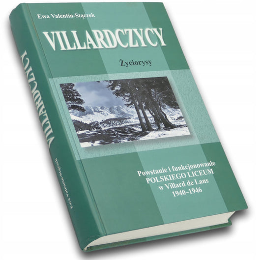 Villardczycy. Życiorysy - Ewa Valentin-Stączek