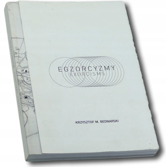 Egzorcyzmy Exorcisms Krzysztof M. Bednarski [nakład 1000 egz.]