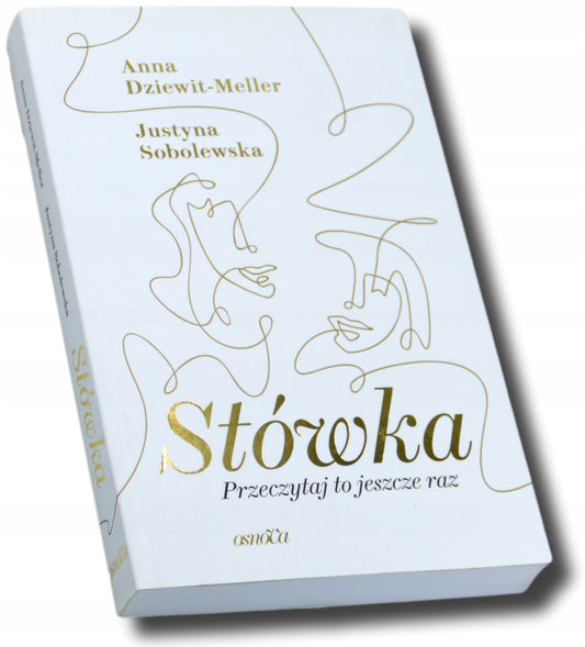 Stówka. Przeczytaj to jeszcze raz Anna Dziewit-Meller, Justyna Sobolewska