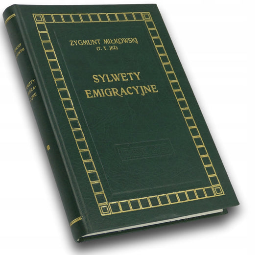 Sylwety emigracyjne - Zygmunt Miłkowski