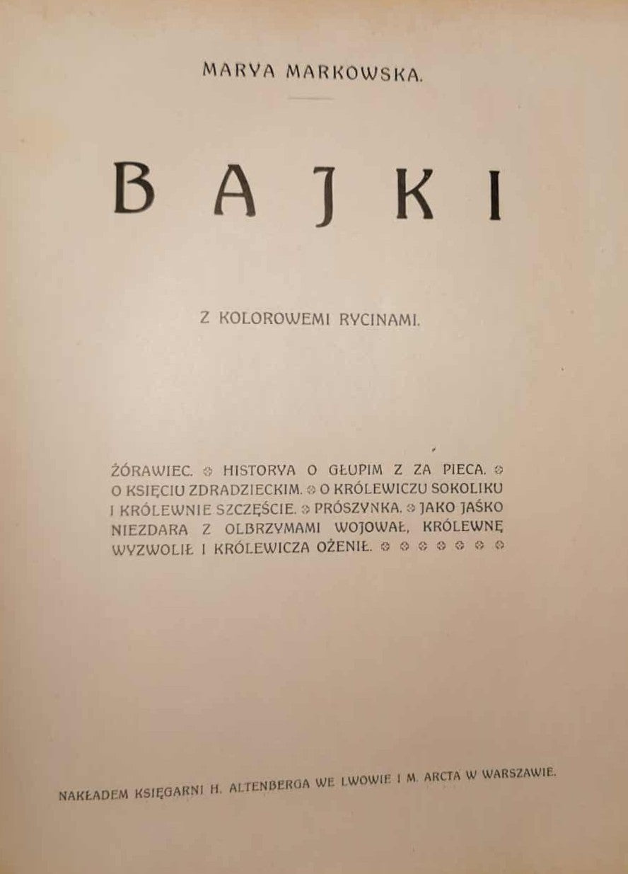Bajki, Marya Markowska [Lwów 1911][Przedwojenna literatura dziecięca]