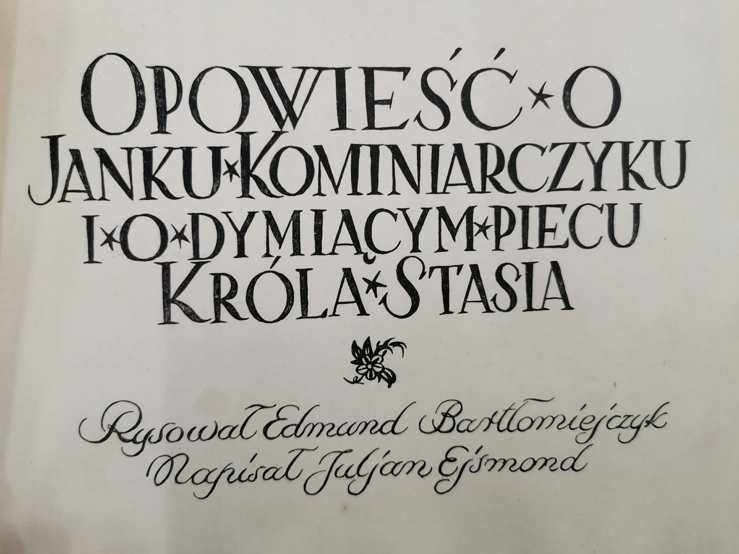 Opowieść o Janku Kominiarczyku, J. Ejsmond[rysunki E. Bartłomiejczyk][1925]