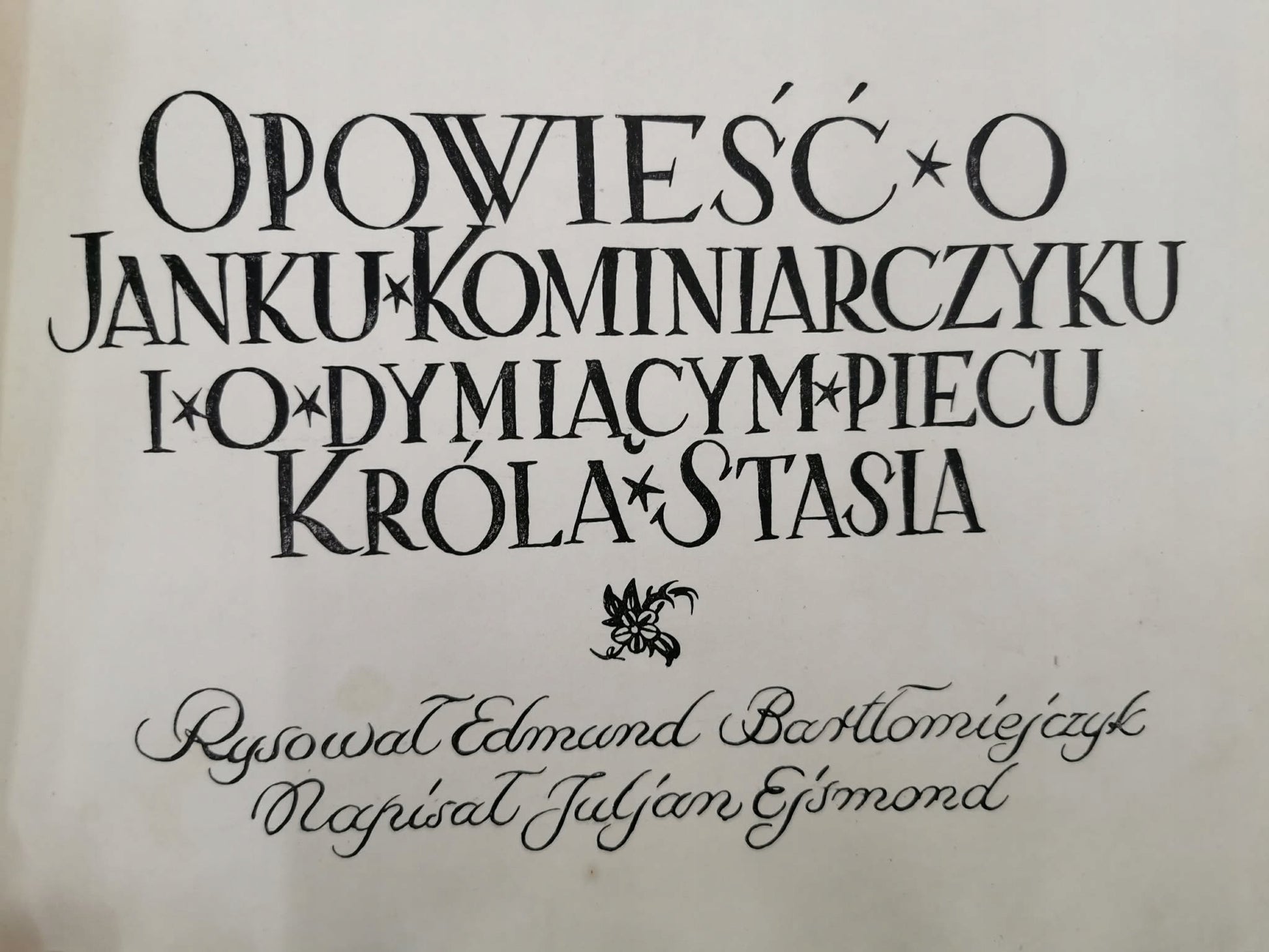 Opowieść o Janku Kominiarczyku, J. Ejsmond[rysunki E. Bartłomiejczyk][1925]
