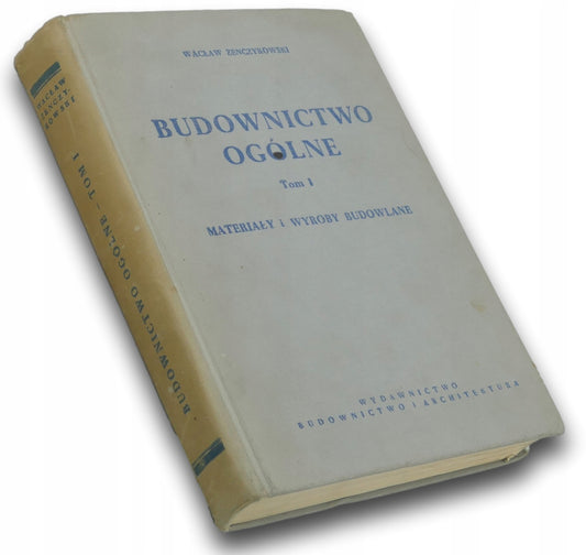 Budownictwo ogólne t. I, W. Zenczykowski [1956]