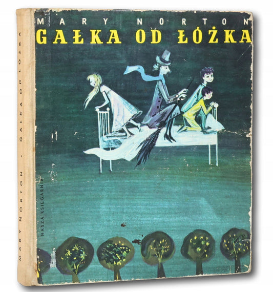 Gałka od łóżka Mary Norton [pierwsze wydanie][ilustracje Jan M. Szancer]