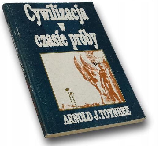 Cywilizacja w czasie próby - Arnold J. Toynbee