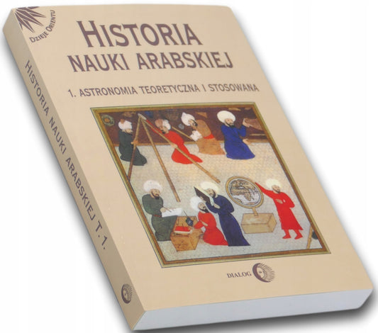 Historia nauki arabskiej Tom. 1 Rasheda Roshdi, Régis Morelon