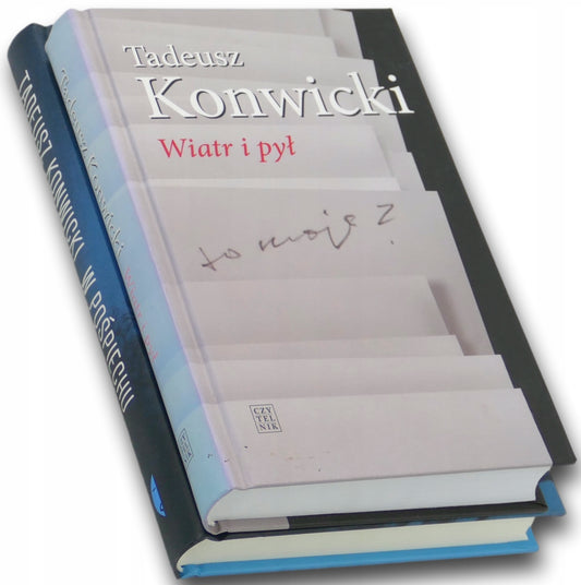 Tadeusz Konwicki x2 Wiatr i pył, W pośpiechu