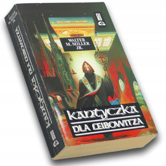 Kantyczka dla Leibowitza, Walter M. Miller Jr.