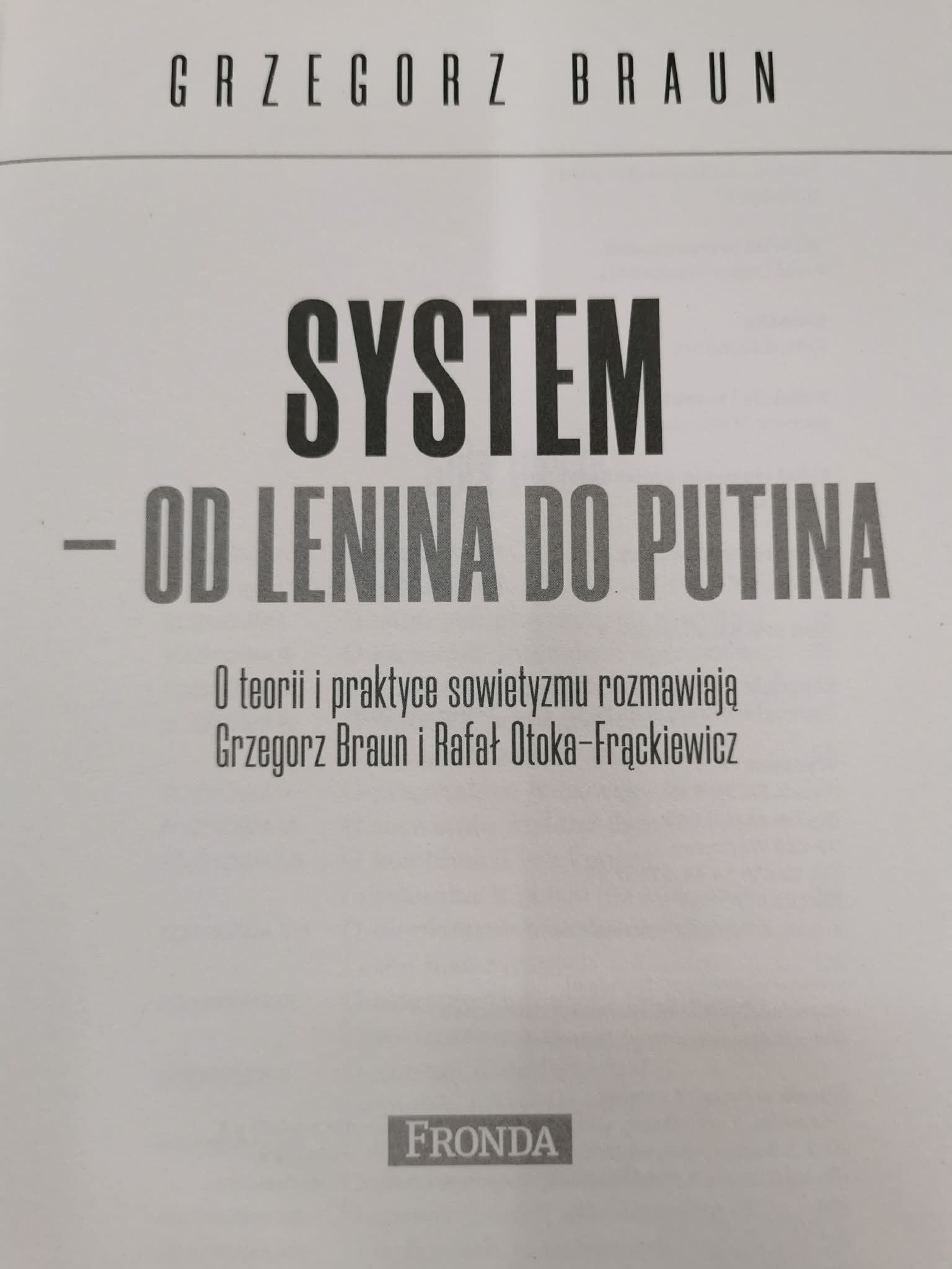 System od Lenina do Putina, Grzegorz Braun